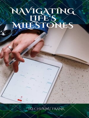 cover image of NAVIGATING LIFE'S MILESTONES